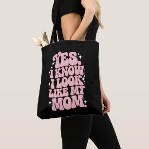 Yes I Know I Look Like My Mom Groovy Mother's Day Tote Bag
