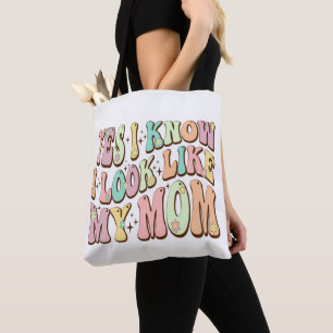 Yes I Know I Look Like My Mom Mother's Day Groovy Tote Bag