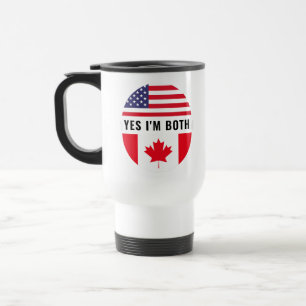 Yes, I’m Both – Citizenship Day  Travel Mug