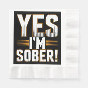 Yes, I’m sober white lies party creative Napkin