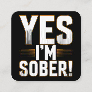 Yes, I’m sober white lies party creative  Square Business Card