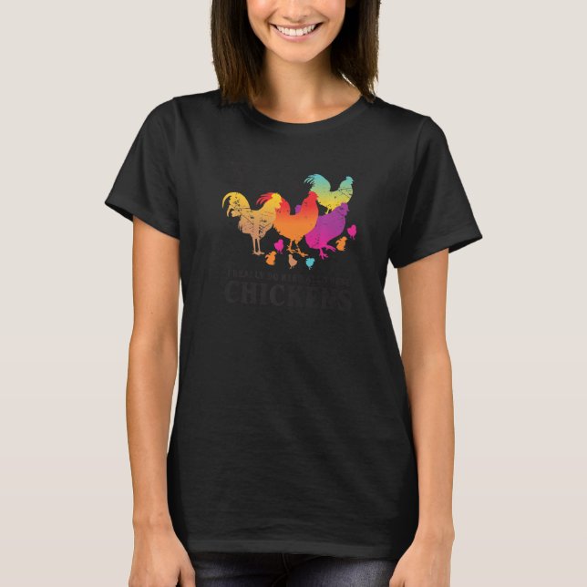 Yes I Really Do Need All These Chickens Animal  Fa T-Shirt (Front)