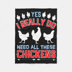 Yes I Really Do Need All These Chickens Funny Roos Fleece Blanket