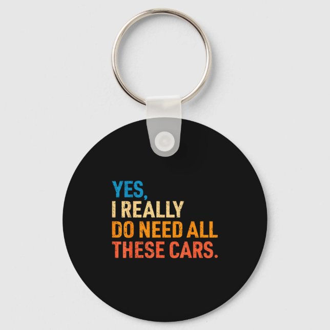 Yes I Really Do Need All These Funny Car Mechanic  Keychain (Front)