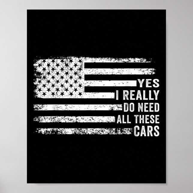 Yes I Really Do Need All These Funny Garage Mechan Poster (Front)