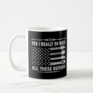 Yes I Really Do Need All These Guitars T-shirt Tri Coffee Mug