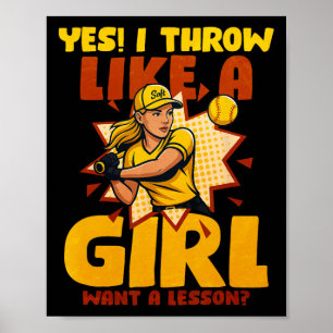 Yes I Throw Like A Girl Want A Lesson Poster