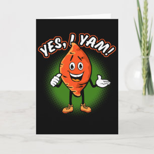 Yes I Yam Funny Sweet Potato Pun Thanksgiving Humo Card