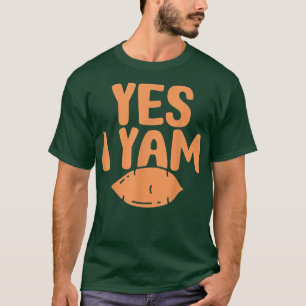 Yes I Yam Matching Couples Thanksgiving Pajamas T- T-Shirt