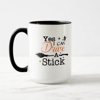 Yes ICan Drive A Stick Mug Party Funny Witch