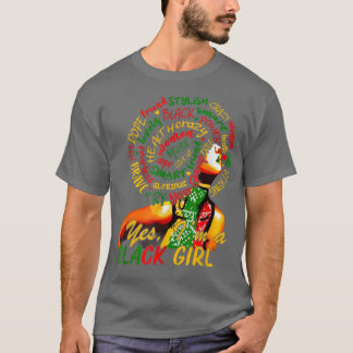 Yes I'm A Black Girl Black History Month Funny Gif T-Shirt