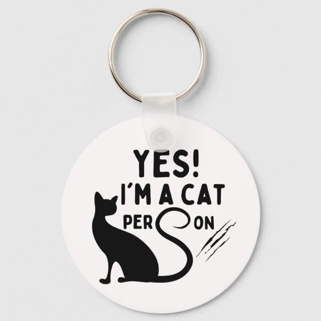 Yes I'm a cat Person Keychain (Front)