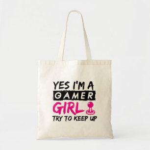 Yes I'm a Gamer Girl Gaming Girl Tote Bag