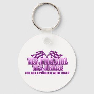 Yes I'm A Girl Yes I Race.... Keychain