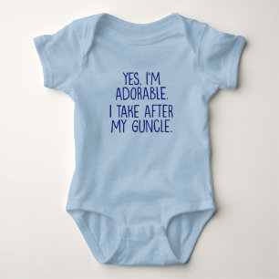 Yes, I'm Adorable. I Take After My Guncle. Baby Bodysuit