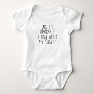 Yes, I'm Adorable. I Take After My Guncle. Baby Bodysuit