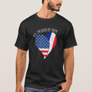 Yes, I'm Both Of Them Half American Half French He T-Shirt