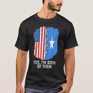 Yes, I'm Both Of Them Half American Half Somalis H T-Shirt