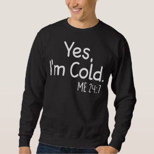 Yes, I'm Cold Me 247 Funny Winter Dresses For Wome