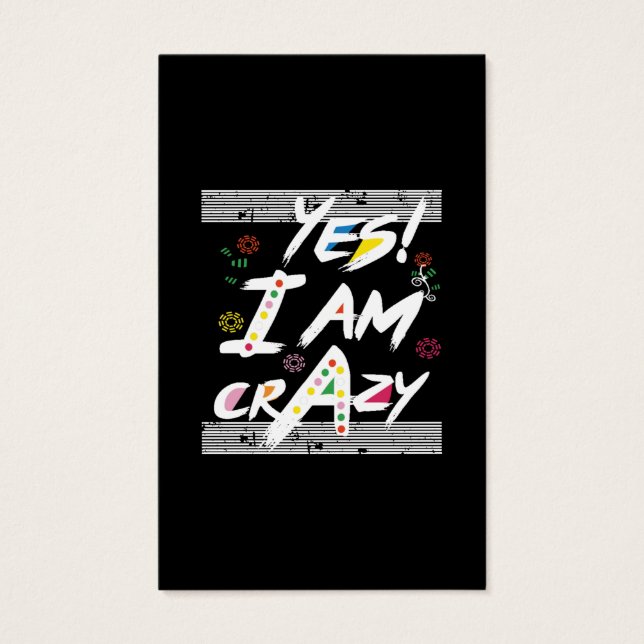 yes im crazy (Front)