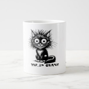 Yes....I'm crazy Large Coffee Mug