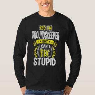 Yes, I'm Groundskeeper T-Shirt