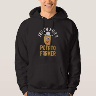 Yes I'm Just A Potato Farmer Potato Farming Hoodie