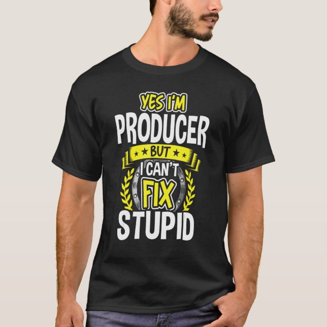 Yes, I'm Producer T-Shirt (Front)