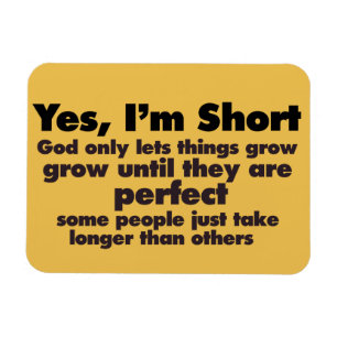 Yes I'm SHORT Magnet