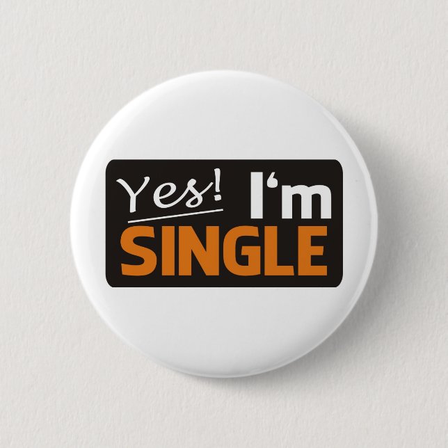 Yes i'm single 2 inch round button (Front)