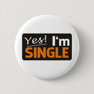 Yes i'm single 2 inch round button
