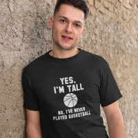 Yes, I'm Tall