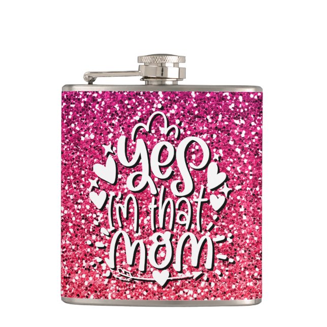 YES I'M THAT MOM GLITTER CUSTOM TYPOGRAPHY HIP FLASK (Front)