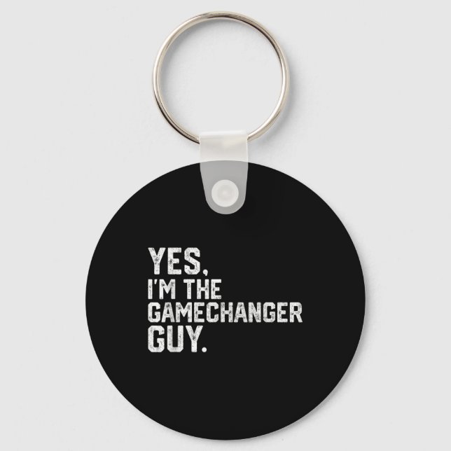 Yes Im The Gamechanger Guy Funny Baseball  Keychain (Front)