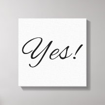 Yes! Inspirational Canvas Print