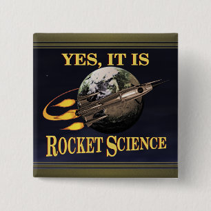 Yes, It Is Rocket Science 2 Inch Square Button