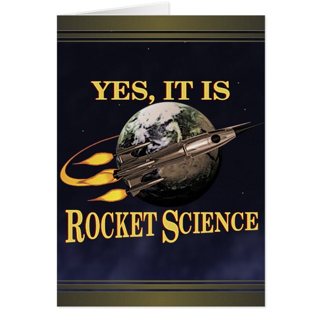 Yes, It Is Rocket Science Card (Front)