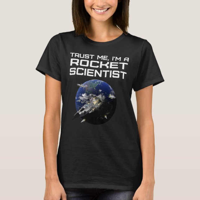 Yes It is Rocket Science Funny Aerospace T-Shirt (Front)