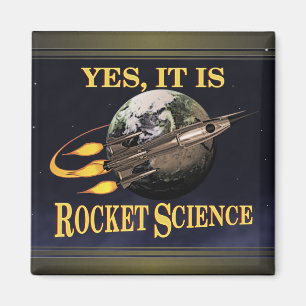 Yes, It Is Rocket Science Magnet