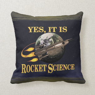 Yes, It Is Rocket Science Throw Pillow