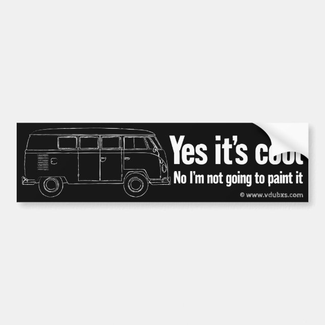 Yes it’s cool. No I’m not going to paint it Bumper Sticker (Front)