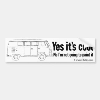 Yes it’s cool. No I’m not going to paint it Bumper Sticker