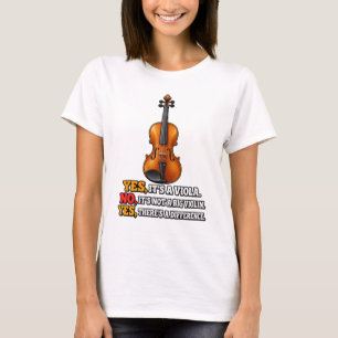 Yes it's a Viola. No, it's not a Violin. T-Shirt