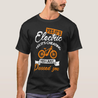Yes It's Electric Yes It's Cheating Yes I Passed Y T-Shirt