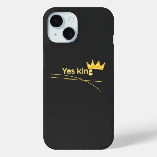 Yes King Crown Funny Meme iPhone 15 Case