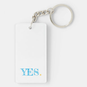YES. Modern Typography Artisan Motivational Fun Keychain