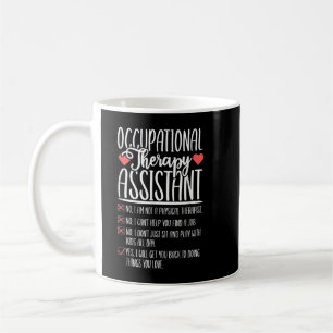 Yes No Funny Occupational Therapy Assistant OTA Th Coffee Mug