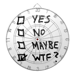 Yes, No, Maybe, WTF Next to Check Boxes Dartboard