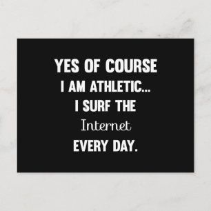 Yes Of Course I am Athletic Funny Saying For Sar Postcard