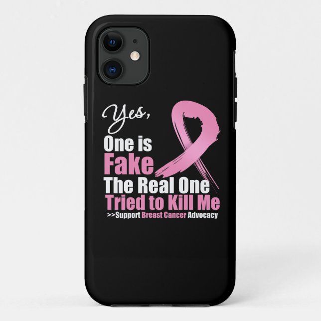Yes One is Fake Breast Cancer Case-Mate iPhone Case (Back)